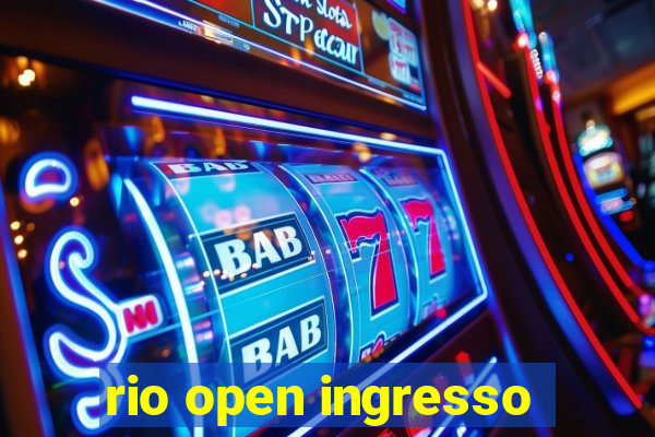 rio open ingresso